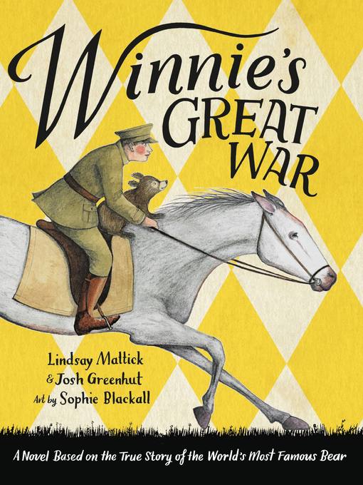 Title details for Winnie's Great War by Lindsay Mattick - Available